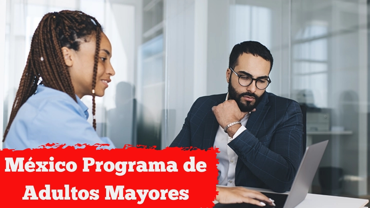 México: Programa de Adultos Mayores – pago de $4,800 en abril, calendario oficial y pasos de inscripción