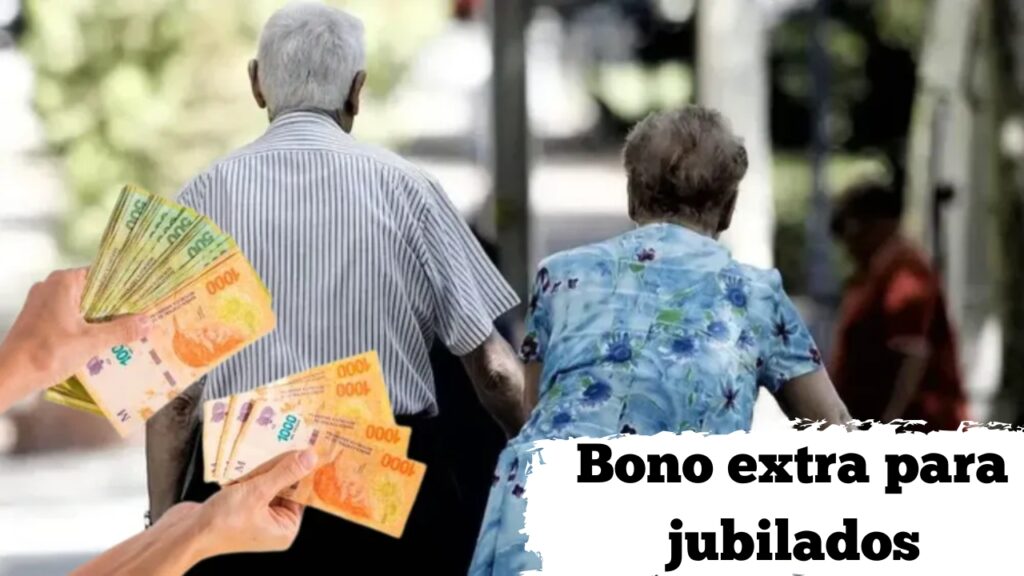 Argentina: Bono extra para jubilados – consulta si te toca y cuándo se paga