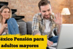 México: Pensión para adultos mayores – guía rápida de inscripción y calendario de pagos abril 2026