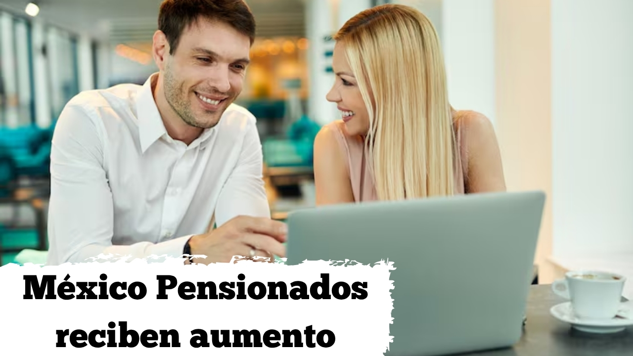 México: Pensionados reciben aumento – calendario de depósitos y cómo verificar tu pago abril 2026