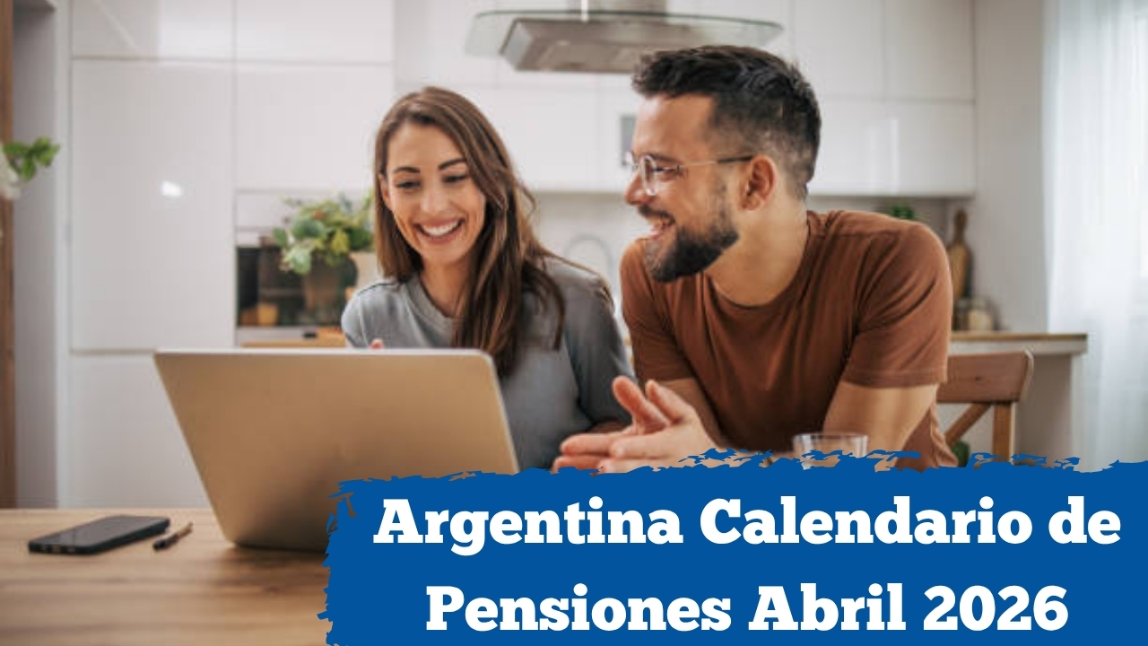 Argentina: Calendario de Pensiones Abril 2026 – Cobros de hasta $85,000, cómo inscribirse y quiénes califican
